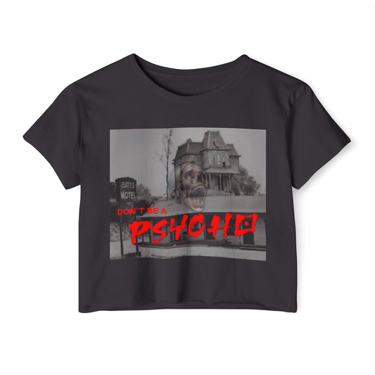 Crop Top - Don't Be A Psycho Summerween