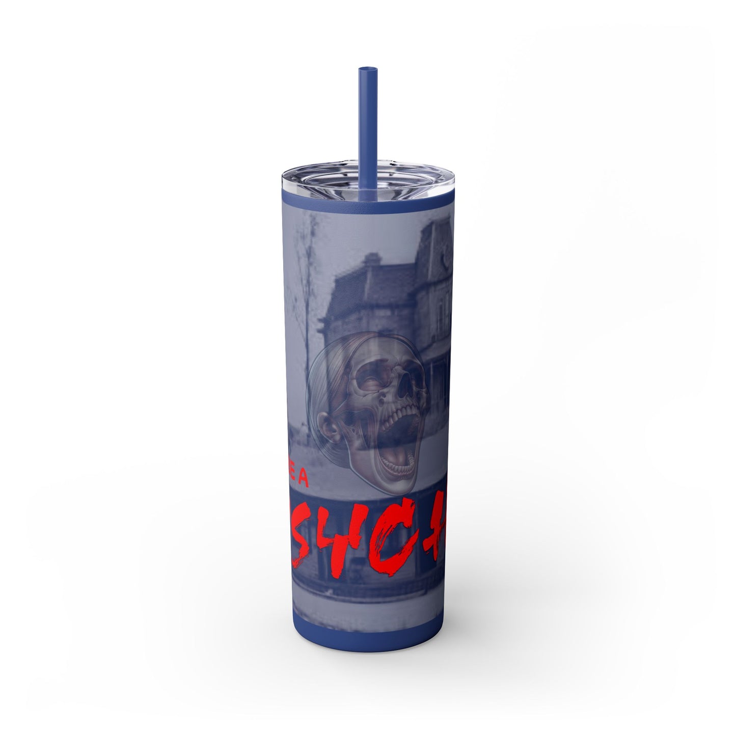 Don't Be A Psycho 20oz Tumbler