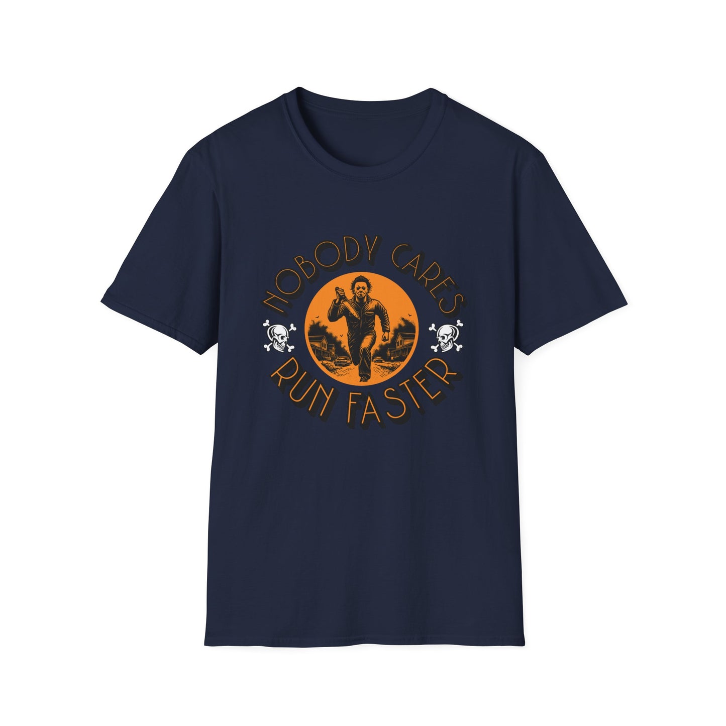 Nobody Cares Run Faster - Michael Running Myers on Halloween Horror Fun with Skulls Shirt - Unisex Softstyle T-Shirt