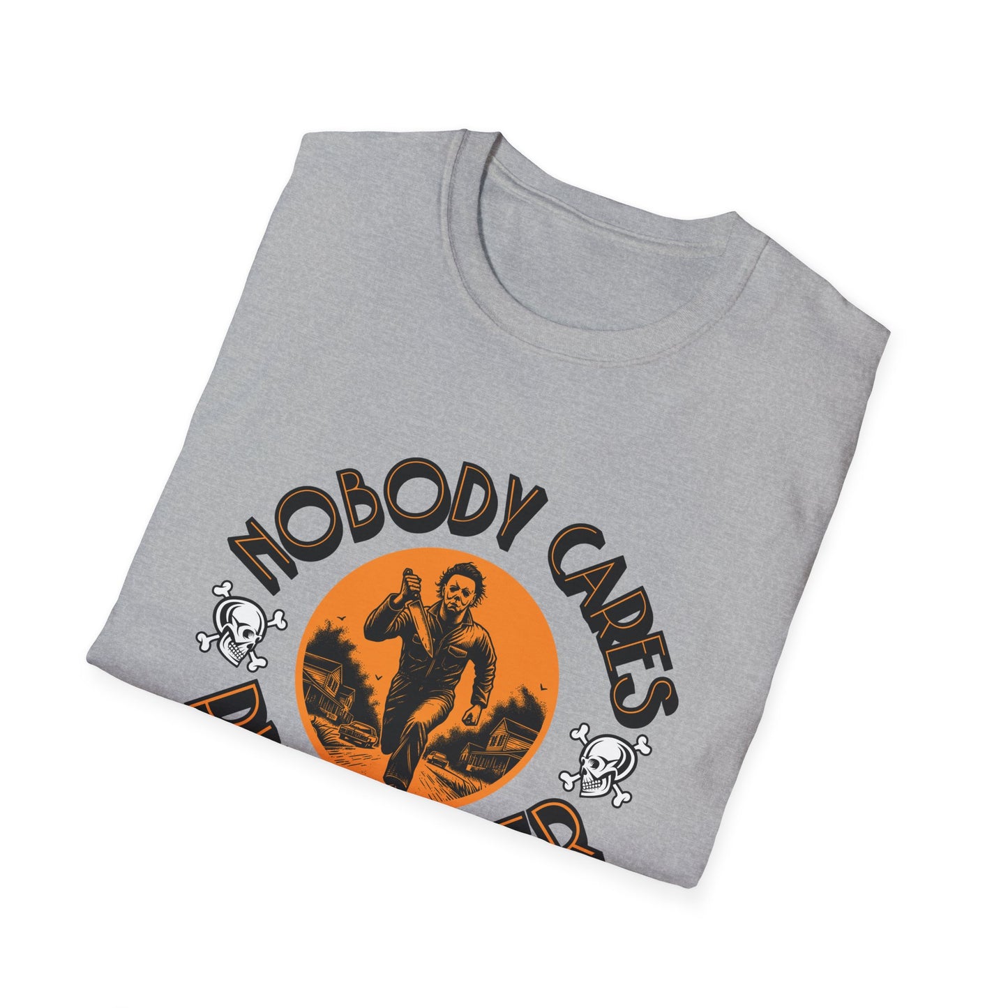 Nobody Cares Run Faster - Michael Running Myers on Halloween Horror Fun with Skulls Shirt - Unisex Softstyle T-Shirt