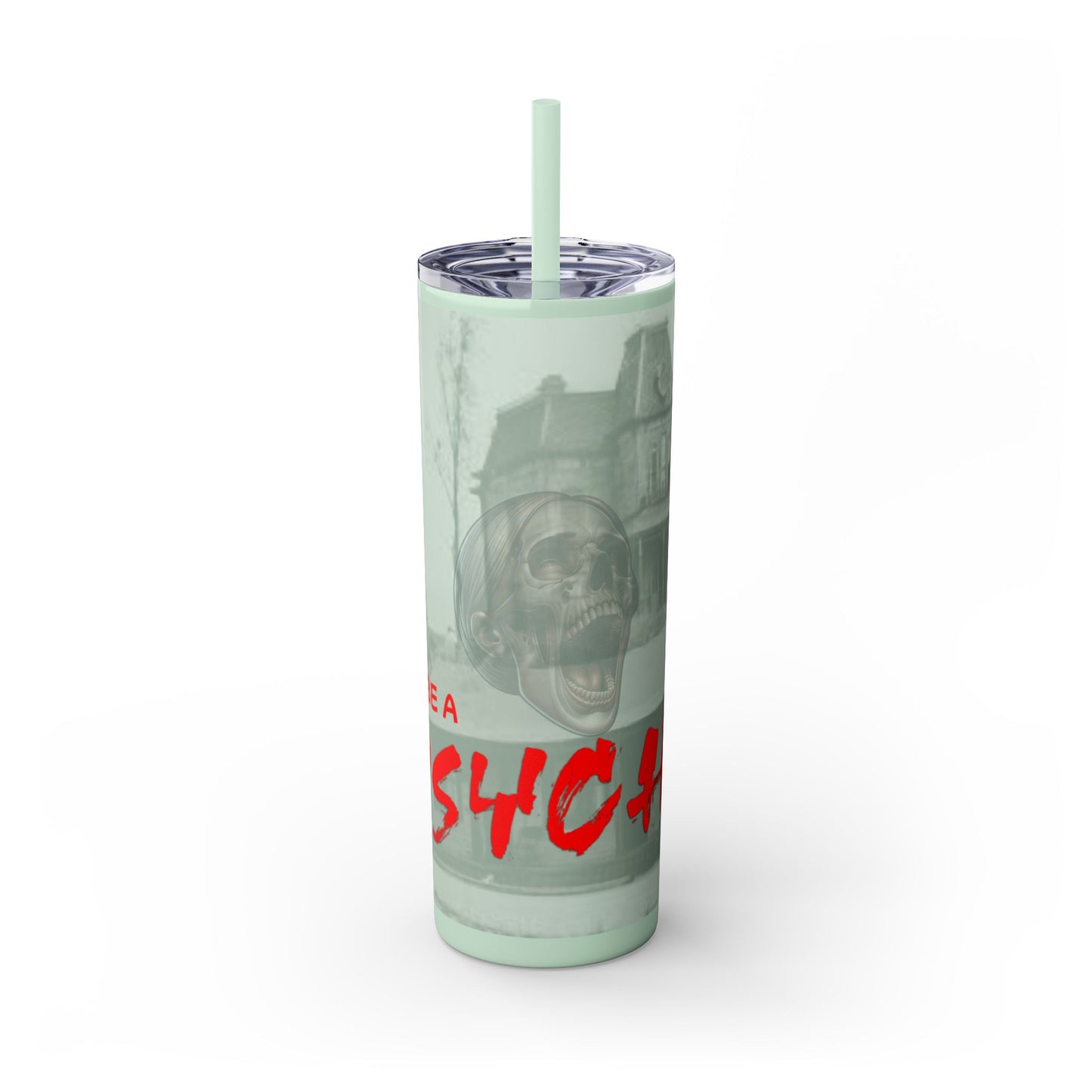 Don't Be A Psycho 20oz Tumbler
