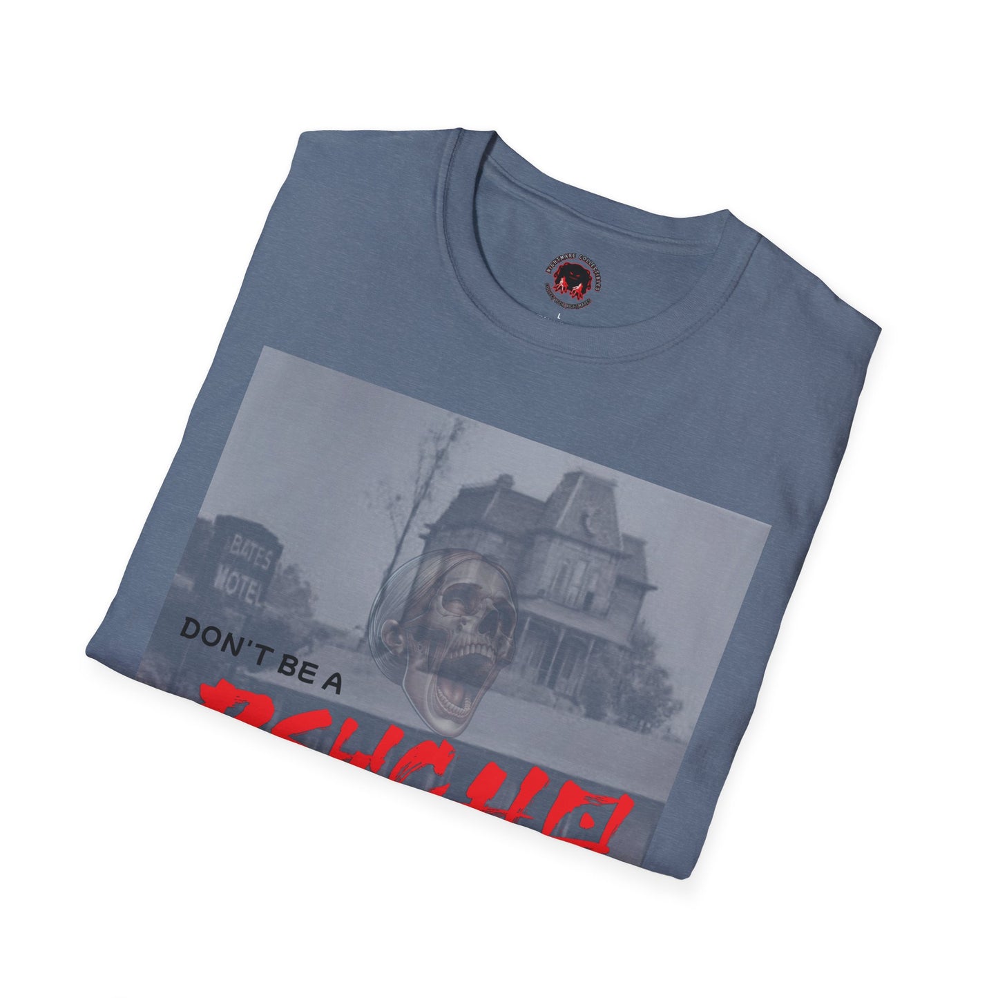 Classic Horror Unisex T-Shirt - Don't Be A Psycho Design