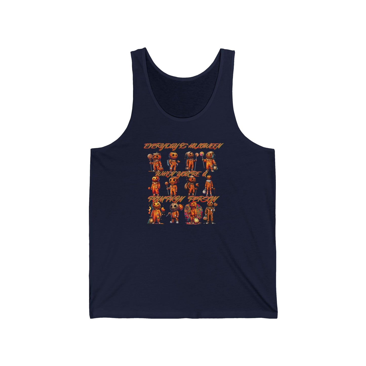 Everyday Is Halloween When You're A Pumpkin Person Unisex Jersey Tank Top