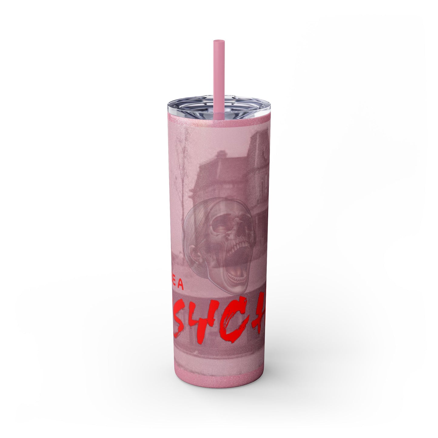 Don't Be A Psycho 20oz Tumbler