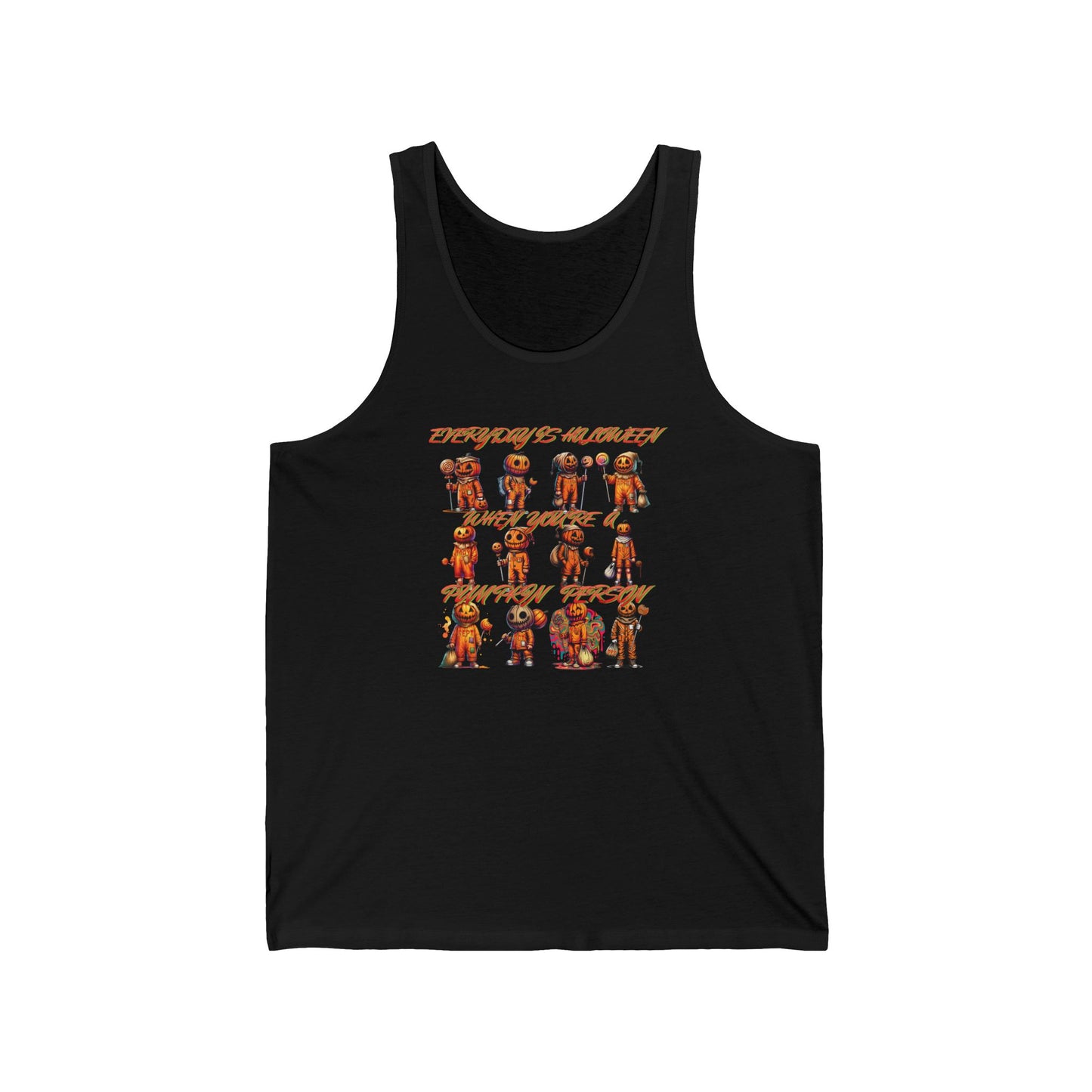 Everyday Is Halloween When You're A Pumpkin Person Unisex Jersey Tank Top