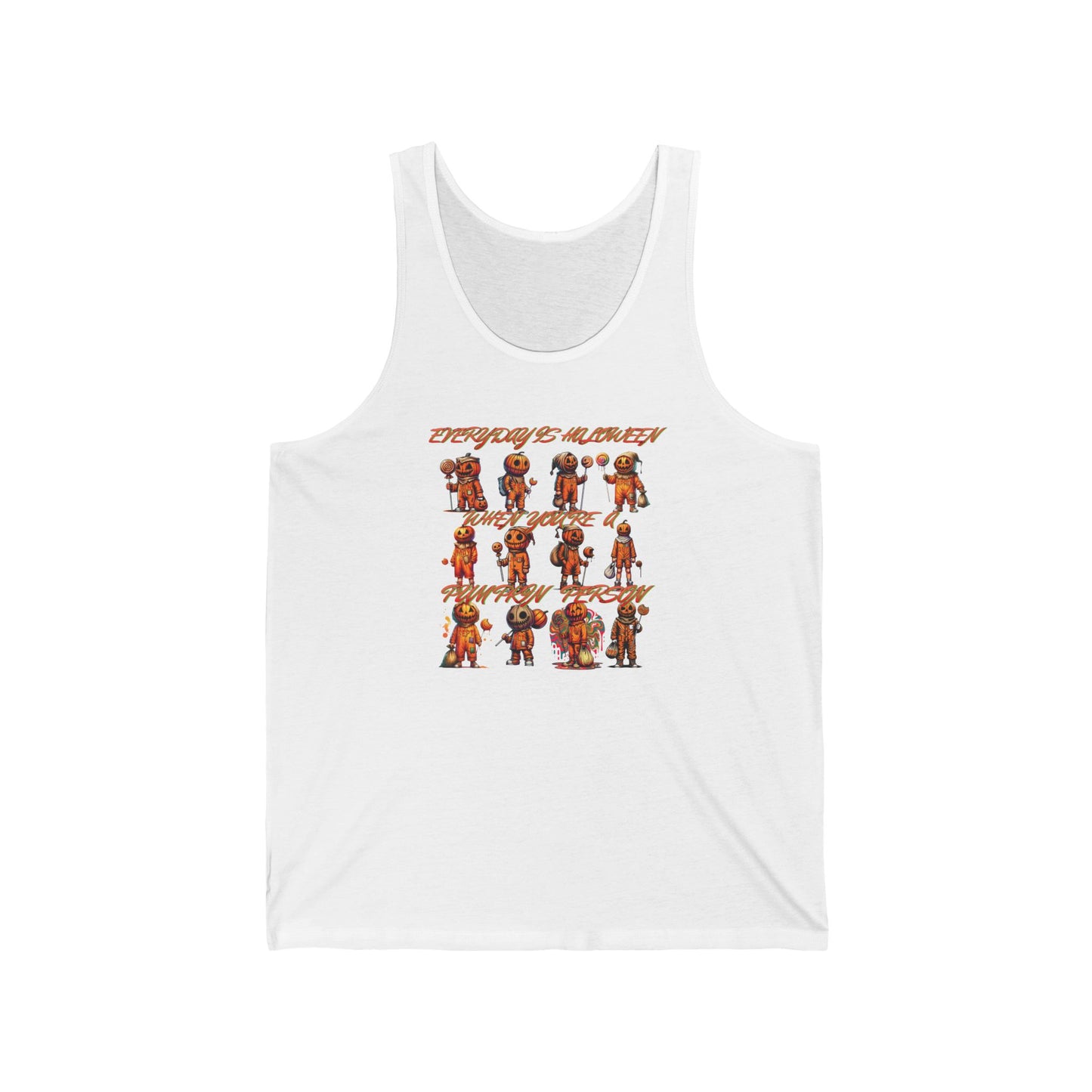 Everyday Is Halloween When You're A Pumpkin Person Unisex Jersey Tank Top