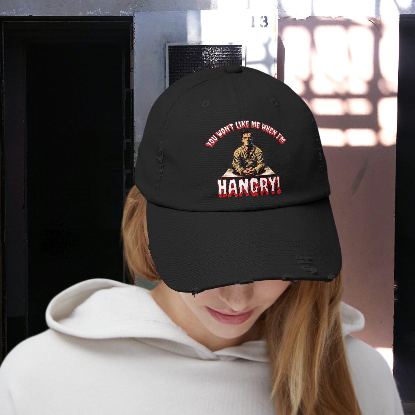You Won't Like When I'm Hangry Cannibal Mental Patient Horror Fun Food Hat Unisex Distressed Cap