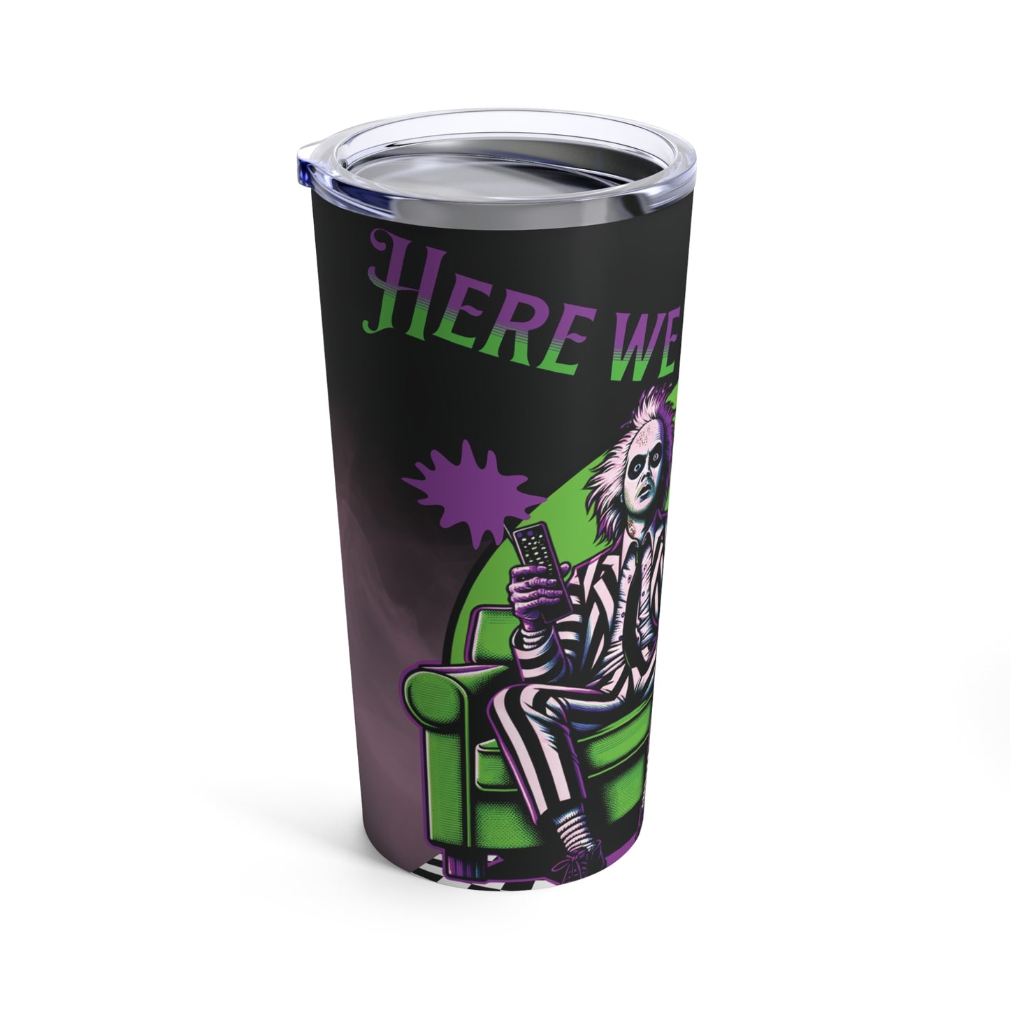 Beetlejuice 2 Inspired Here We Go Again Horror Fun Outdoor Hot Cold Insulated Tumbler 20oz