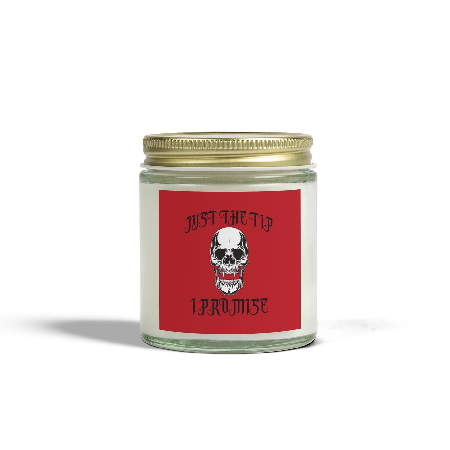 Scented Candle - Vampire Skull "Just The Tip I Promise" Gothic Design (4oz, 9oz)