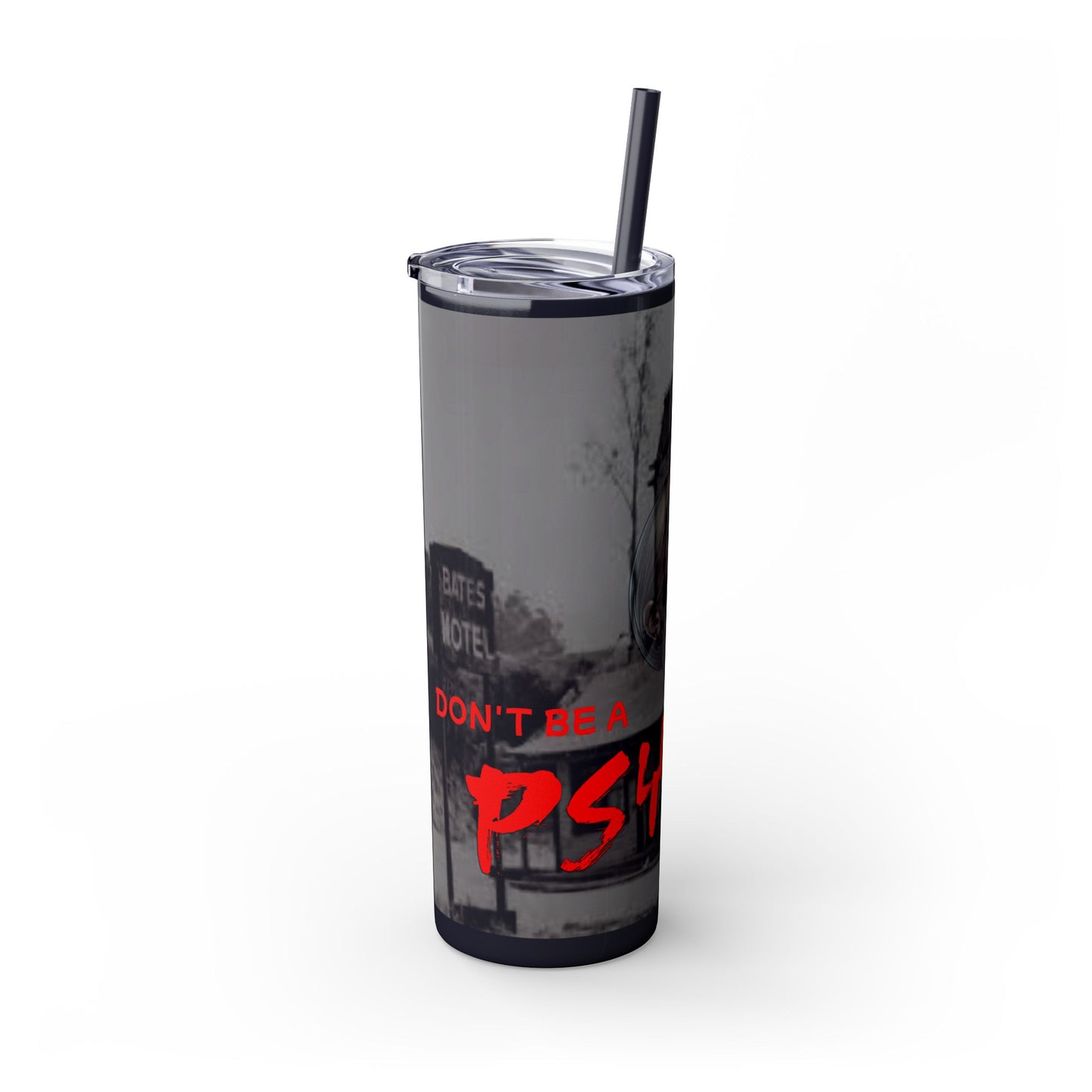 Don't Be A Psycho 20oz Tumbler
