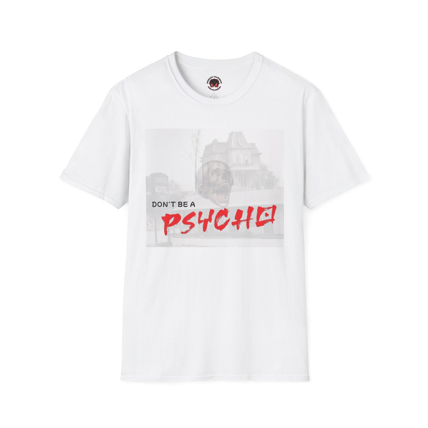 Classic Horror Unisex T-Shirt - Don't Be A Psycho Design