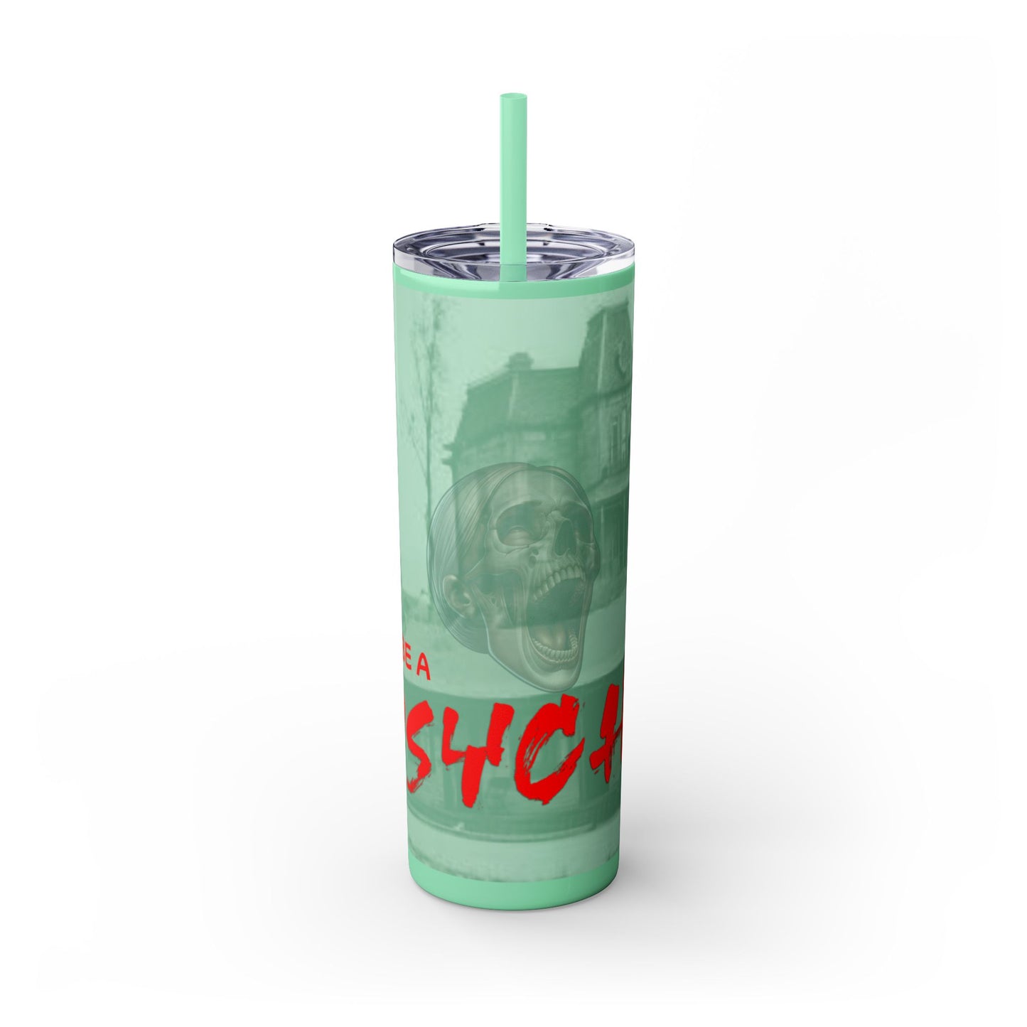 Don't Be A Psycho 20oz Tumbler