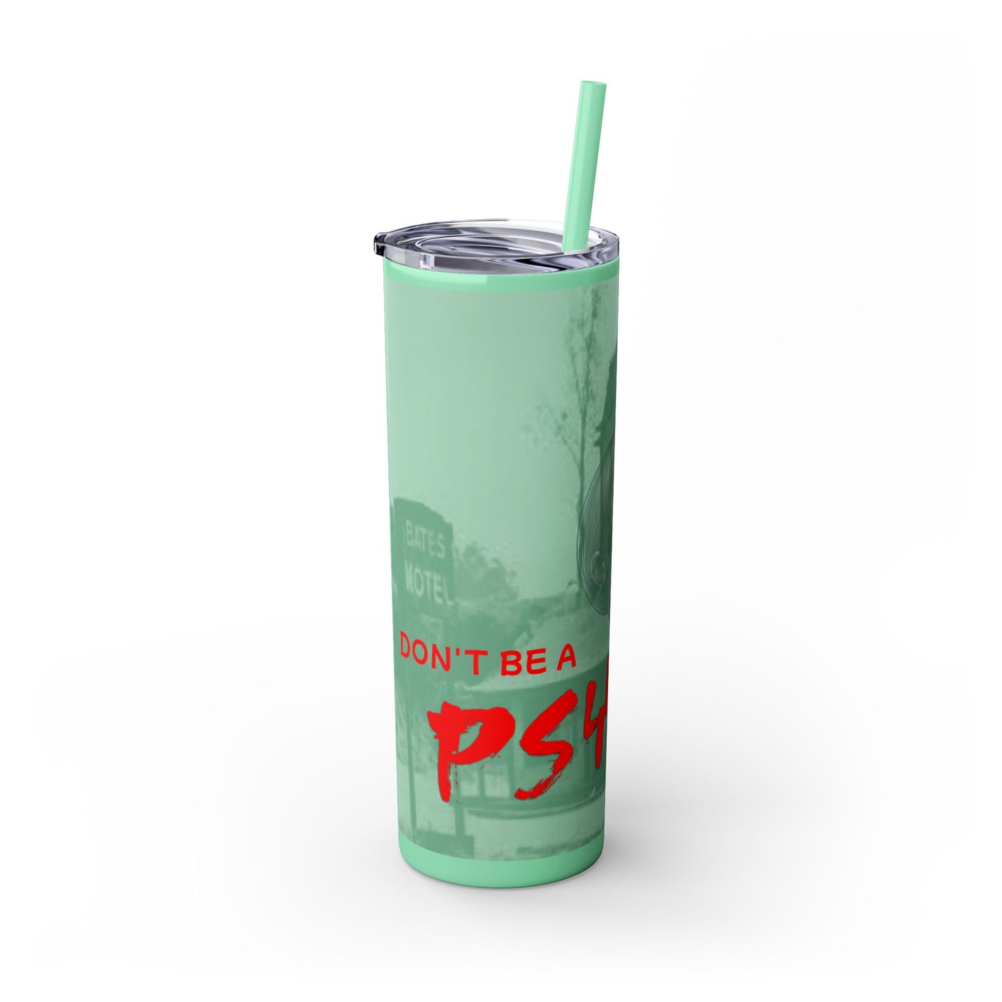 Don't Be A Psycho 20oz Tumbler