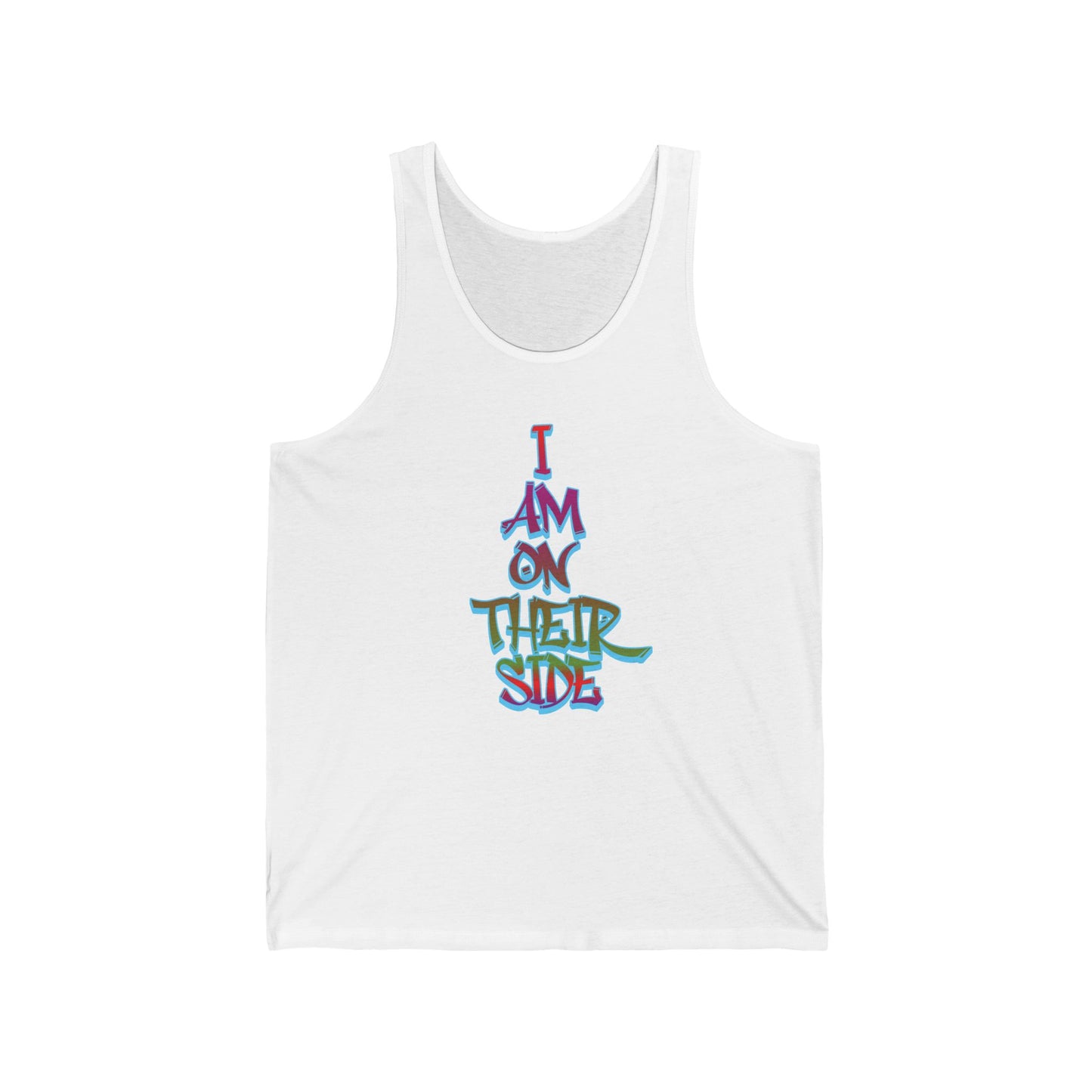 I Am On Their Side Sarcastic Unisex Jersey Tank Top