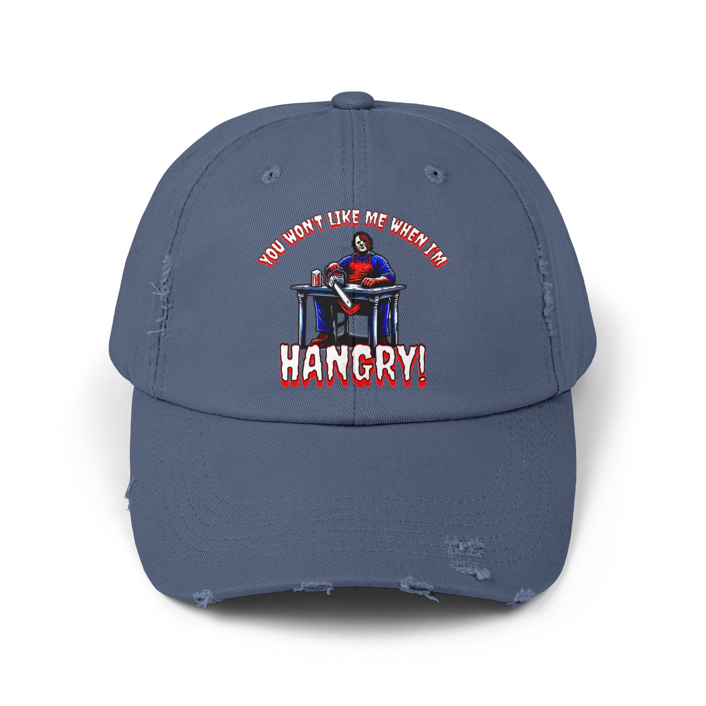 You Won't Like Me When I'm Hangry Leather Chainsaw Guy Cannibal Horror Fun Hat Unisex Distressed Cap