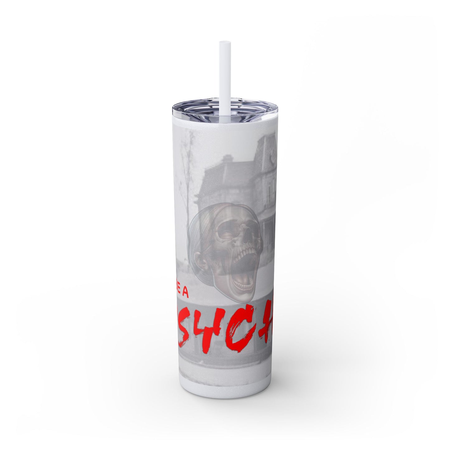 Don't Be A Psycho 20oz Tumbler