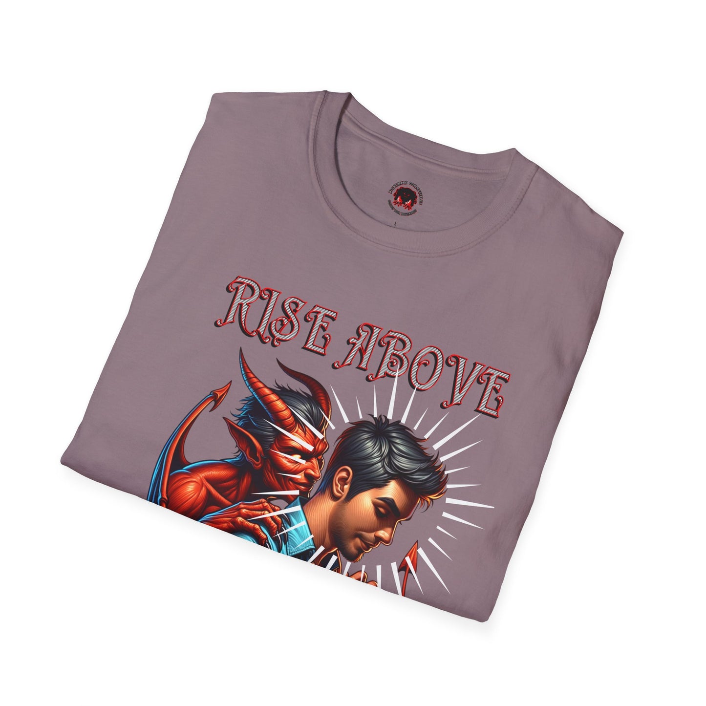 Devil Whisper Rise Above Unisex T-Shirt