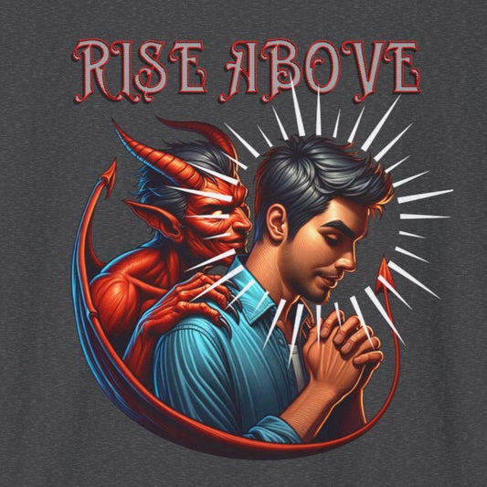 Devil Whisper Rise Above Unisex T-Shirt