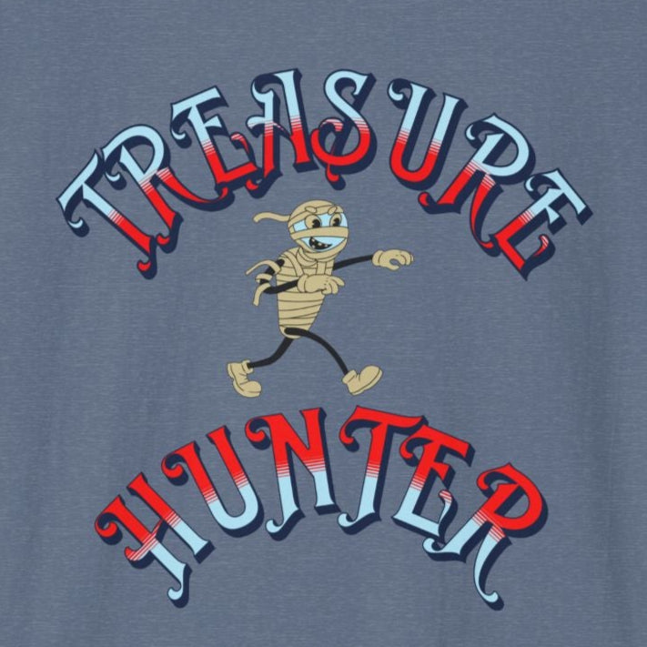 Treasure Hunter T-Shirt Soft style Mummy Monster Funny Collector