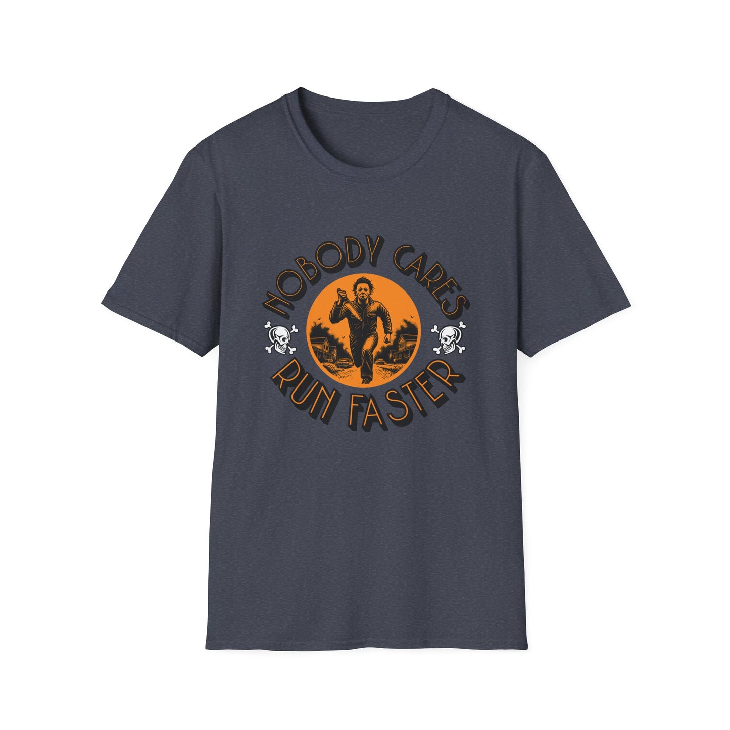 Nobody Cares Run Faster - Michael Running Myers on Halloween Horror Fun with Skulls Shirt - Unisex Softstyle T-Shirt