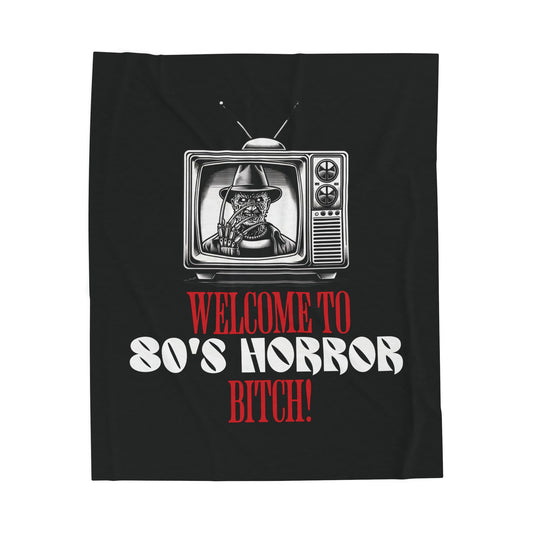 Plush Blanket - Welcome To 80's Horror B*tch- Freddy Classic Quote Inspired