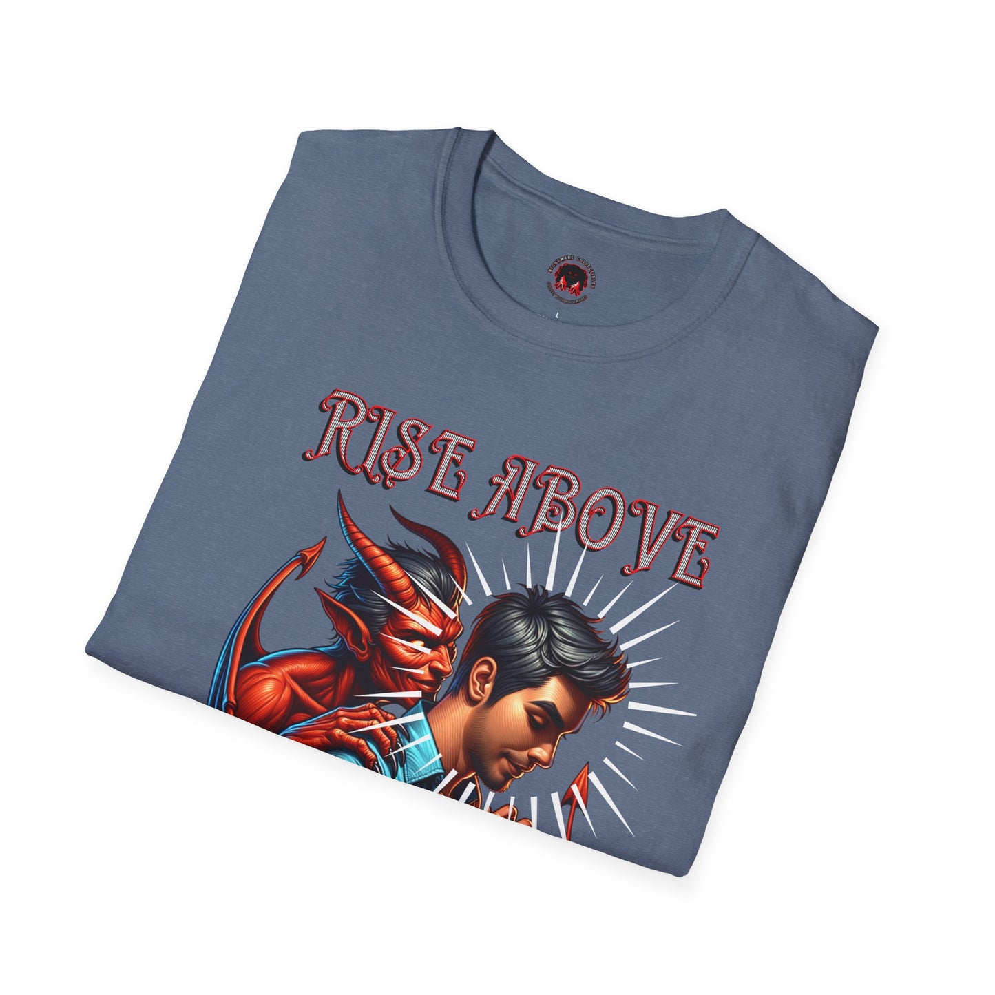 Devil Whisper Rise Above Unisex T-Shirt