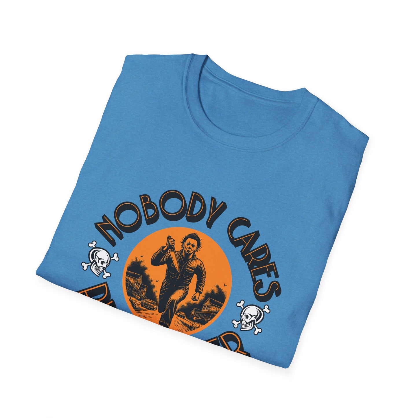 Nobody Cares Run Faster - Michael Running Myers on Halloween Horror Fun with Skulls Shirt - Unisex Softstyle T-Shirt
