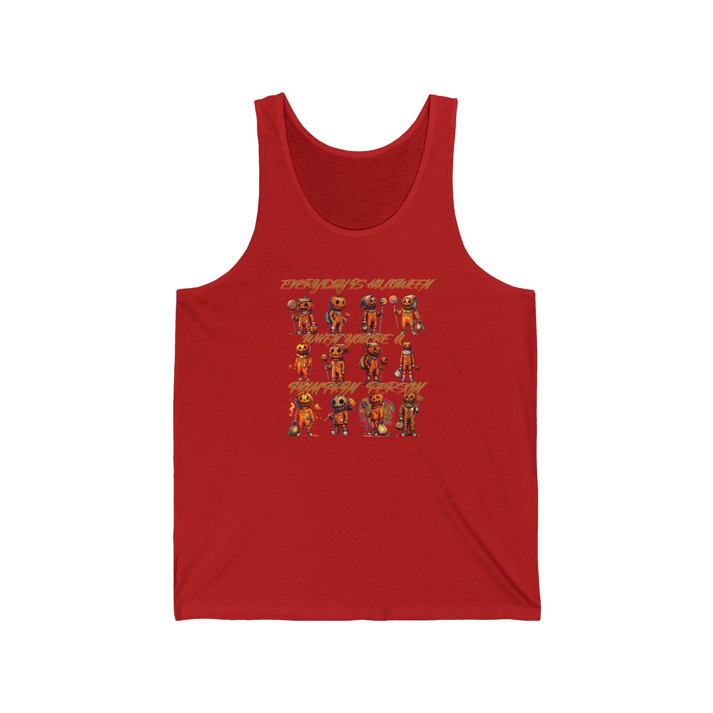 Everyday Is Halloween When You're A Pumpkin Person Unisex Jersey Tank Top