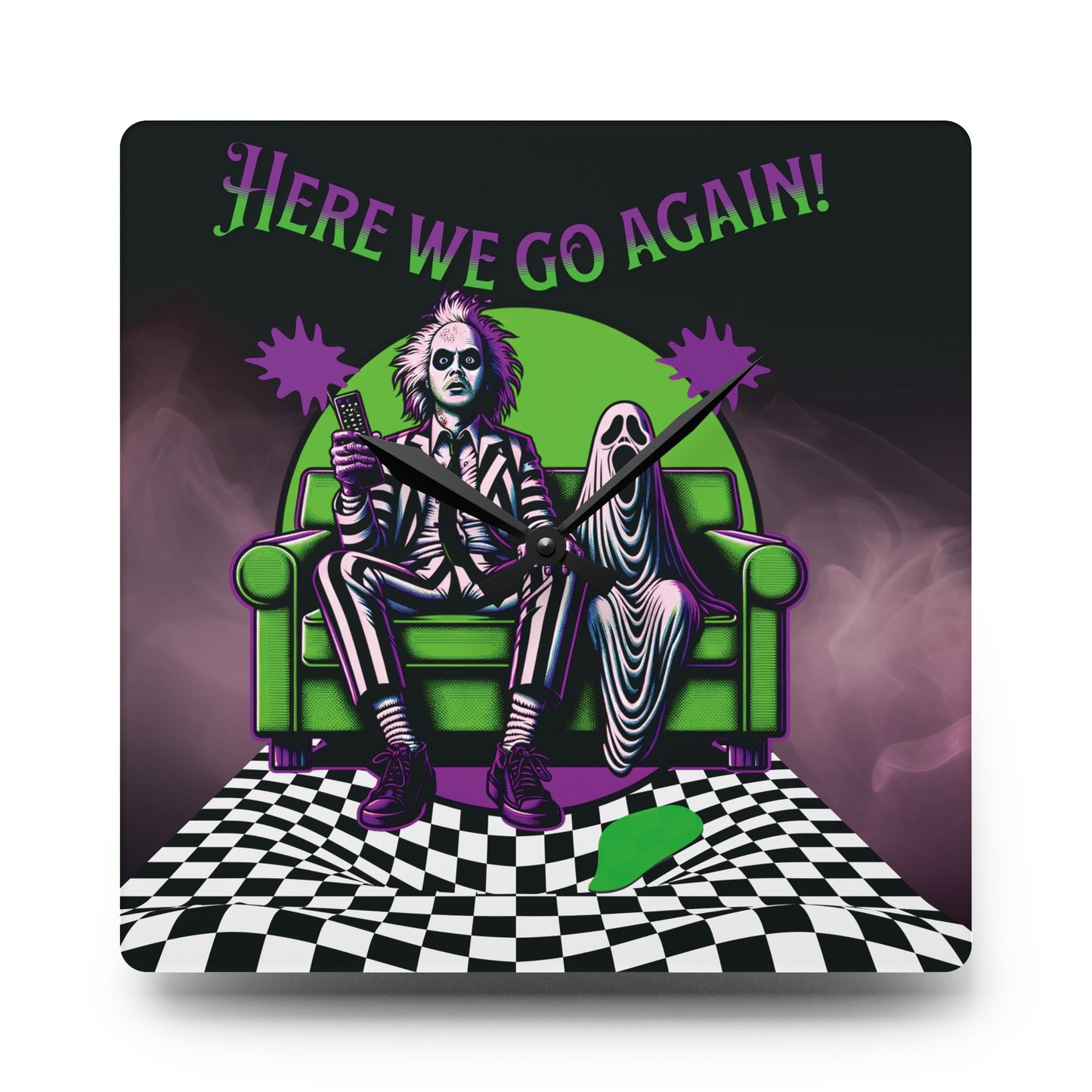 Beetlejuice 2 Inspired Here We Go Again Horror Fun 10" x 10"  Acrylic Wall Hanging Clock