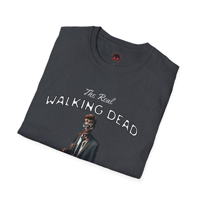 The Real Walking Dead, Corporate World Design Funny Horror Unisex T-Shirt -