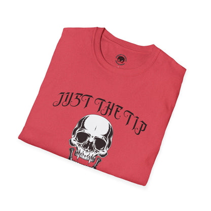 Just The Tip I Promise Vampire Skull Unisex Soft style T-Shirt