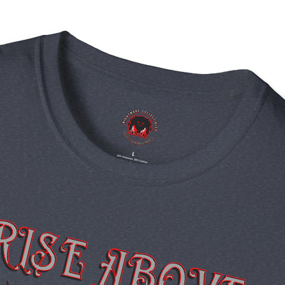 Devil Whisper Rise Above Unisex T-Shirt