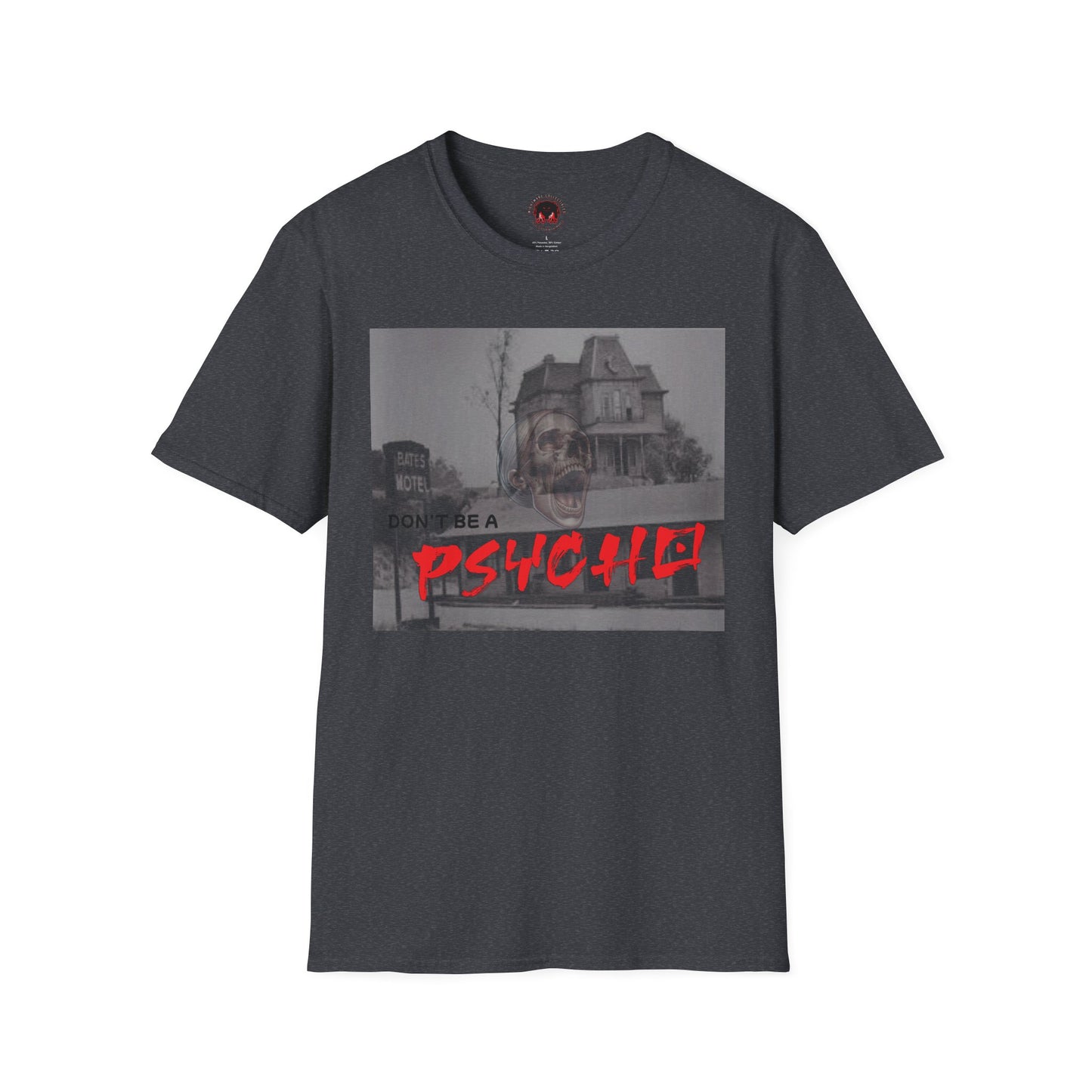 Classic Horror Unisex T-Shirt - Don't Be A Psycho Design