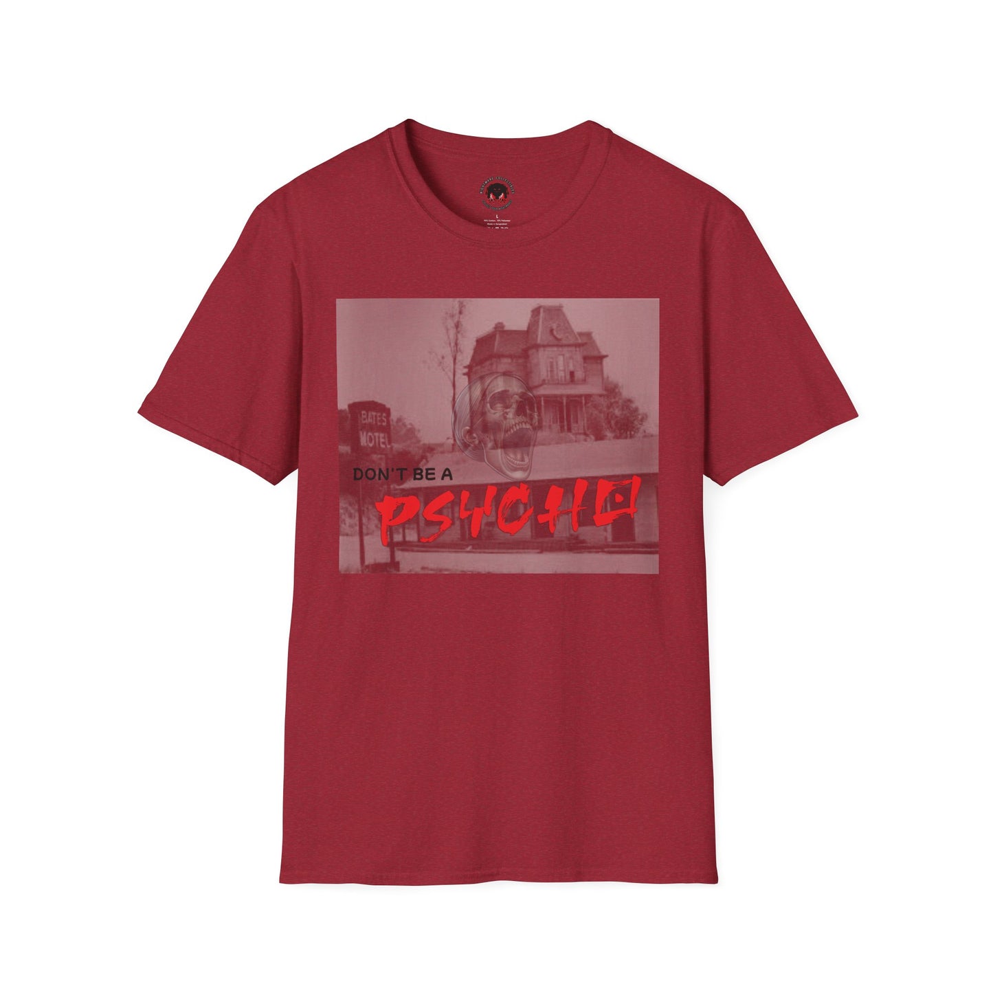 Classic Horror Unisex T-Shirt - Don't Be A Psycho Design