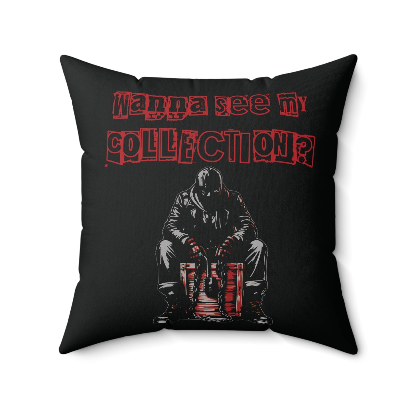 The Collector Inspired Wanna See My Collection Horror Spun Polyester Square Accent Throw Pillow Living Room Bedroom