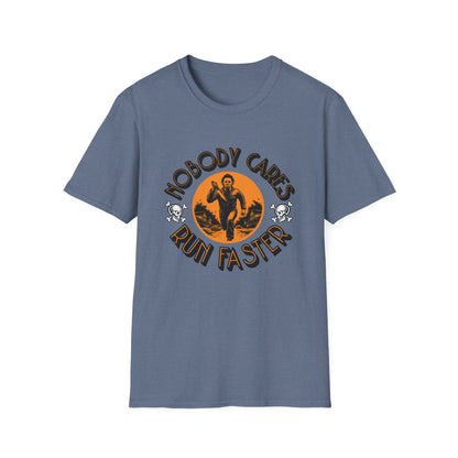 Nobody Cares Run Faster - Michael Running Myers on Halloween Horror Fun with Skulls Shirt - Unisex Softstyle T-Shirt