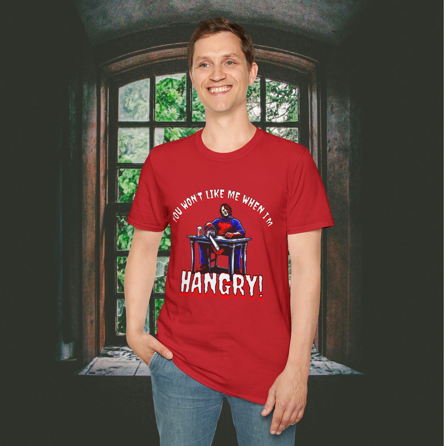 You Won't Like When I'm Hangry Unisex Softstyle T-Shirt Leather Chainsaw Guy Cannibal Horror Fun