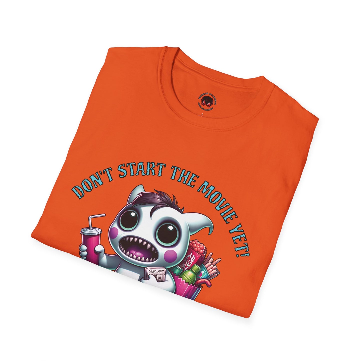 Don't Start The Movie Yet! Running Cute Monster Horror Fun Unisex Soft style T Shirt Mens Womens