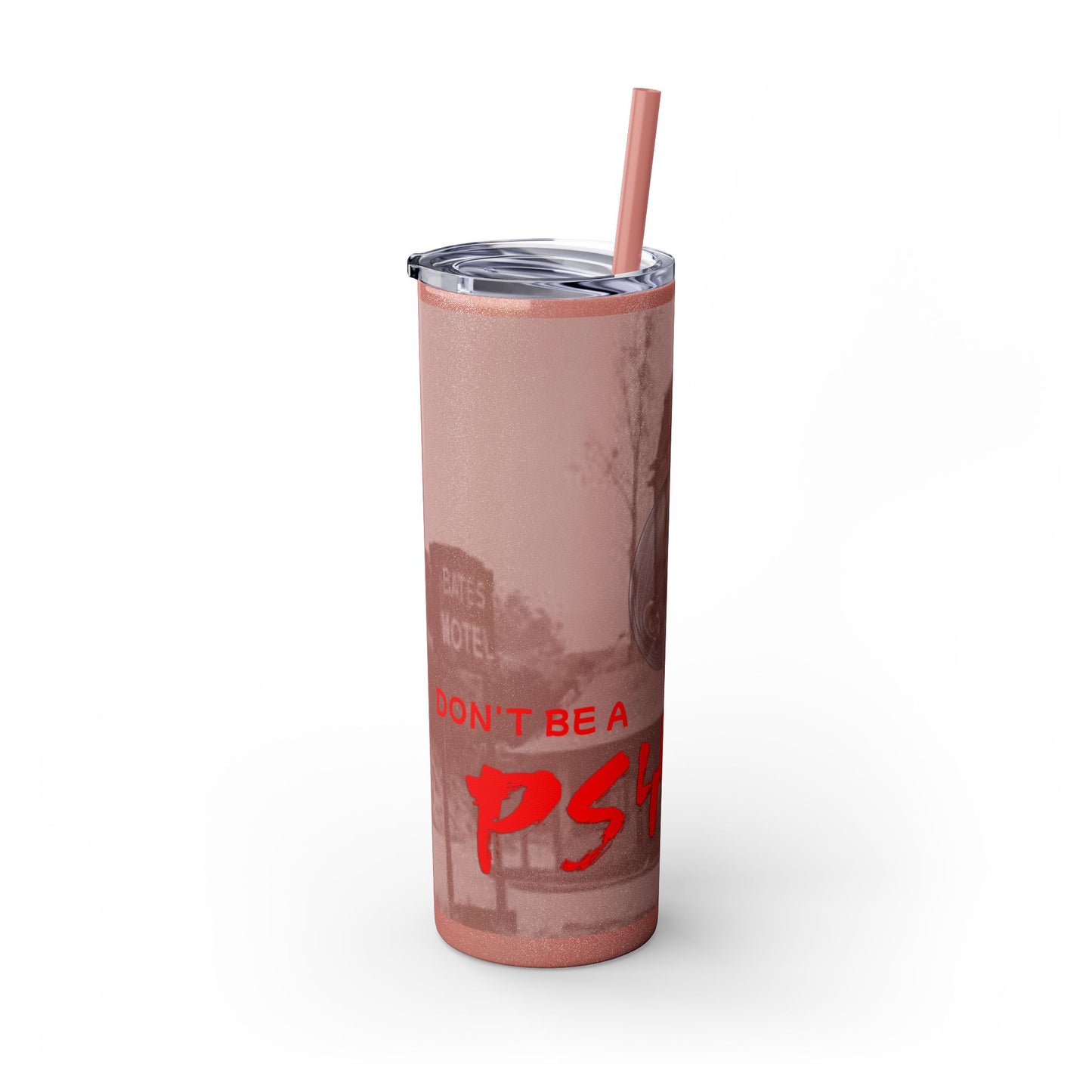 Don't Be A Psycho 20oz Tumbler
