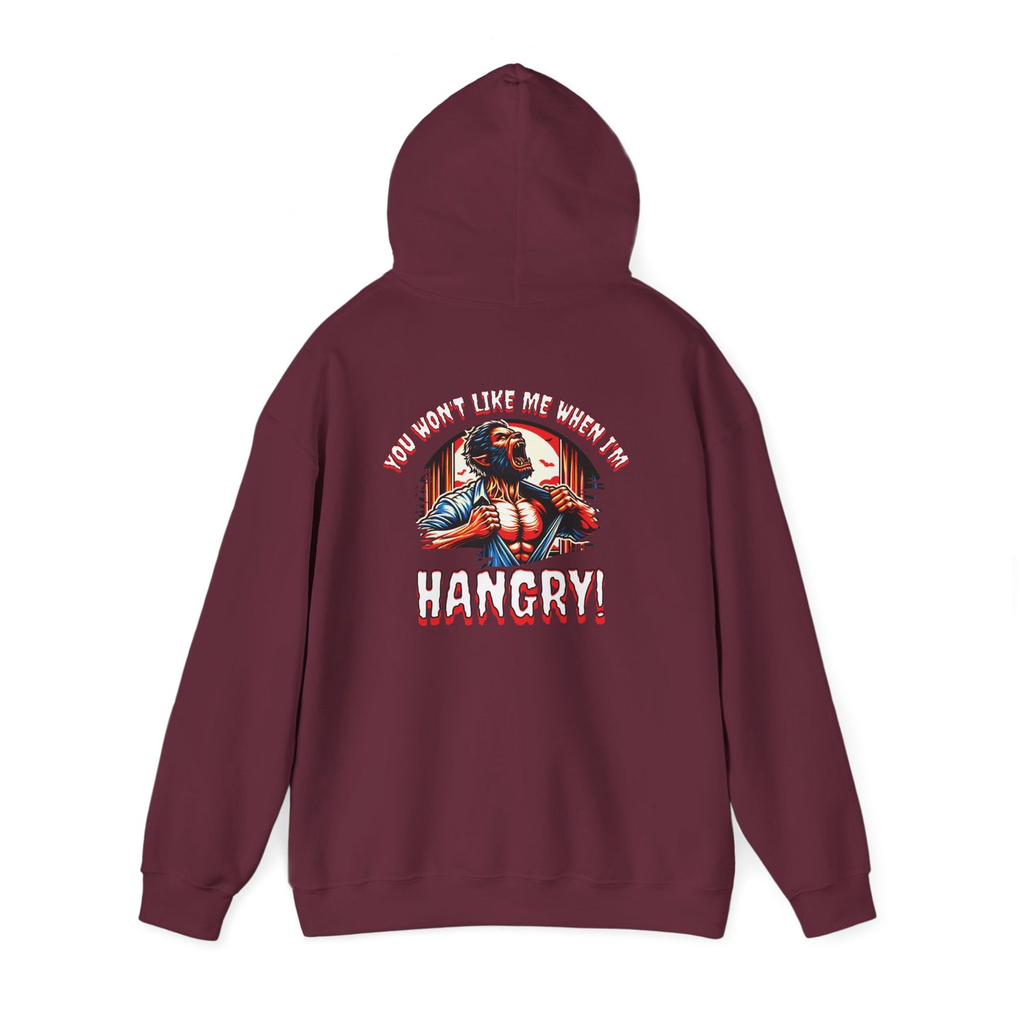 You Wont Like Me When I'm Hangry Hoodie - Werewolf Design