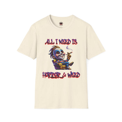 All I need Is Horror & Weed Movie Guy Unisex Soft Style T-Shirt