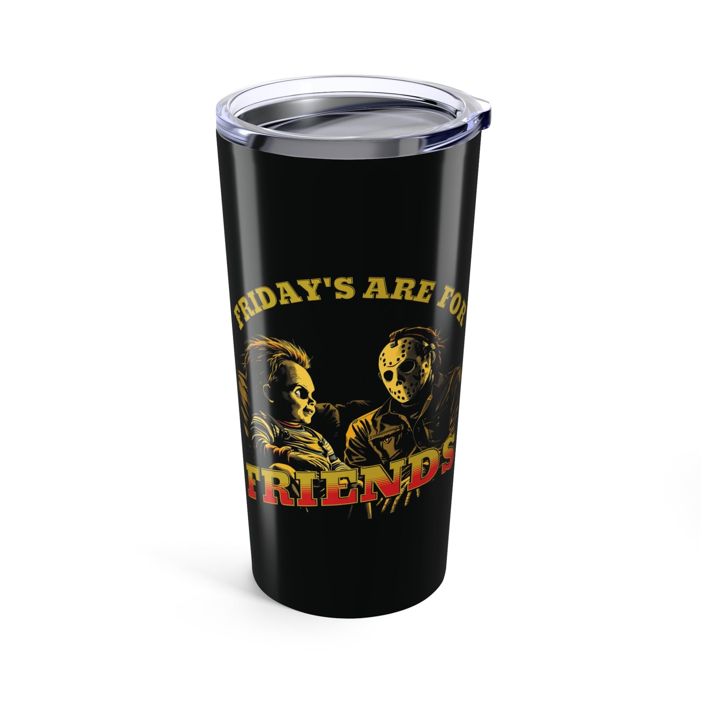 20oz Stainless Tumbler — Friday's Are for Friends Horror Design