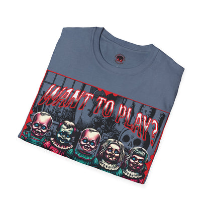 Creepy Dolls Toy Room Want To Play? Horror Fun Unisex Soft style T Shirt Men Women