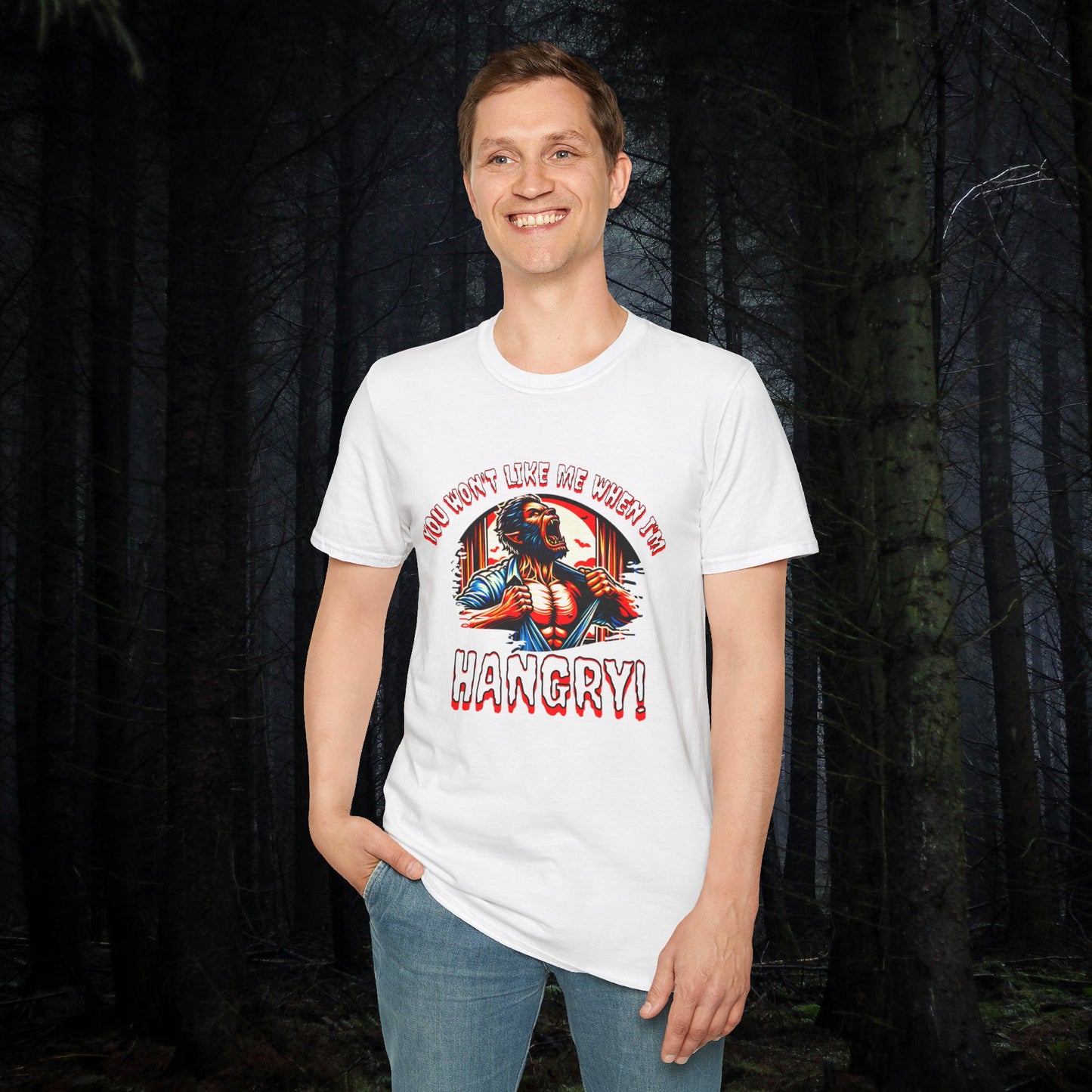 You Won't Like Me When I'm Hangry Werewolf Hungry Horror Fun Unisex Softstyle T-Shirt