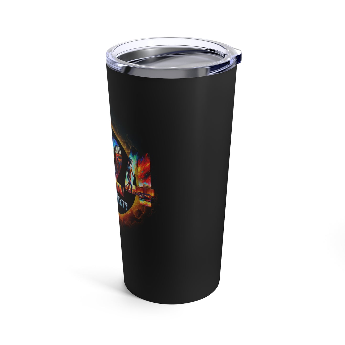 2024 What's Next? Crazy Fun Insulated Hot Cold Tumbler 20oz Cup