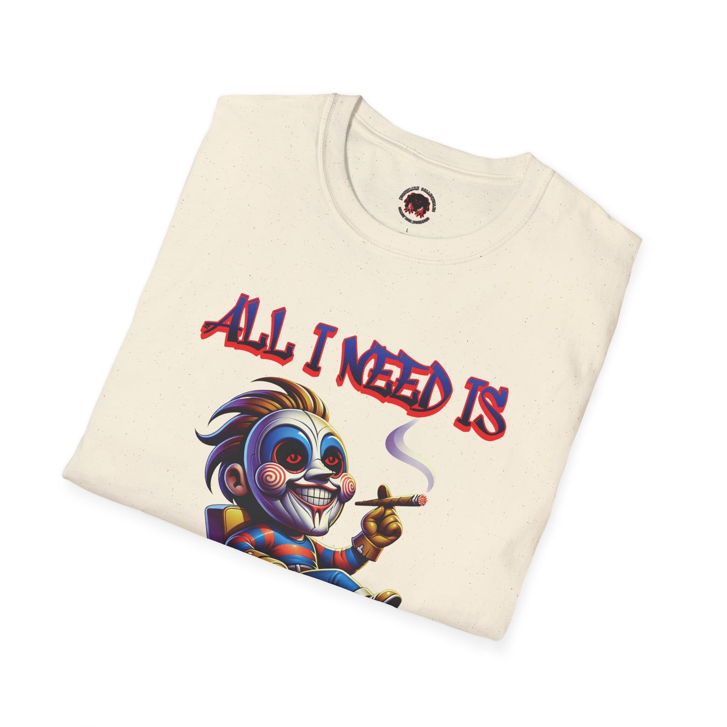 All I need Is Horror & Weed Movie Guy Unisex Soft Style T-Shirt