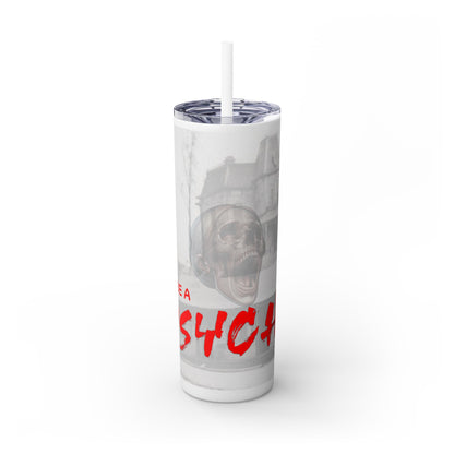 Don't Be A Psycho 20oz Tumbler