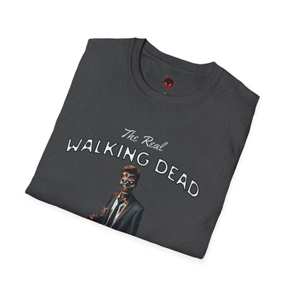 The Real Walking Dead, Corporate World Design Funny Horror Unisex T-Shirt -