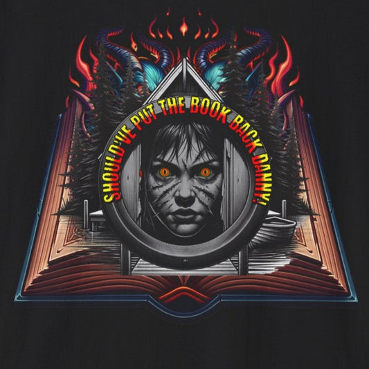 Should've Put The Book Back Danny Unisex Soft style Horror Movie Fun T Shirt