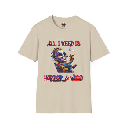 All I need Is Horror & Weed Movie Guy Unisex Soft Style T-Shirt